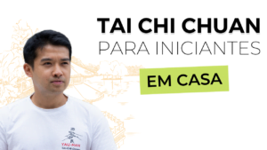 Capa do post sobre como treinar Tai Chi Chuan em casa para iniciantes.